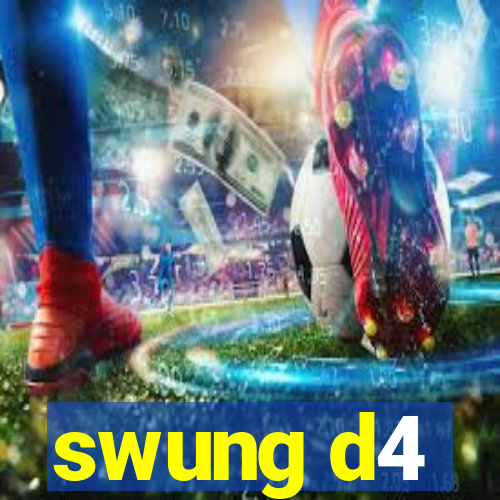 swung d4